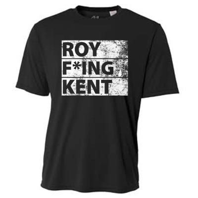 Roy F*ing Kent Vintage Funny Cooling Performance Crew T-Shirt