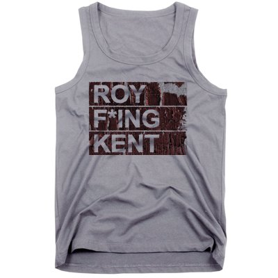 Roy Freaking Kent Vintage Retro Funny Tank Top