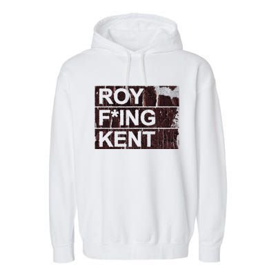 Roy Freaking Kent Vintage Retro Funny Garment-Dyed Fleece Hoodie