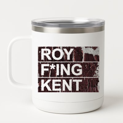 Roy Freaking Kent Vintage Retro Funny 12 oz Stainless Steel Tumbler Cup