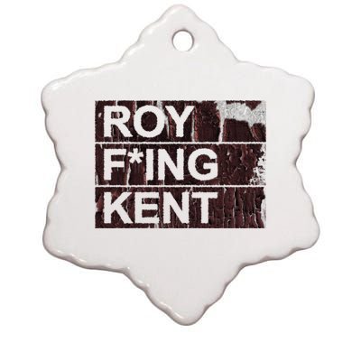 Roy Freaking Kent Vintage Retro Funny Ceramic Star Ornament