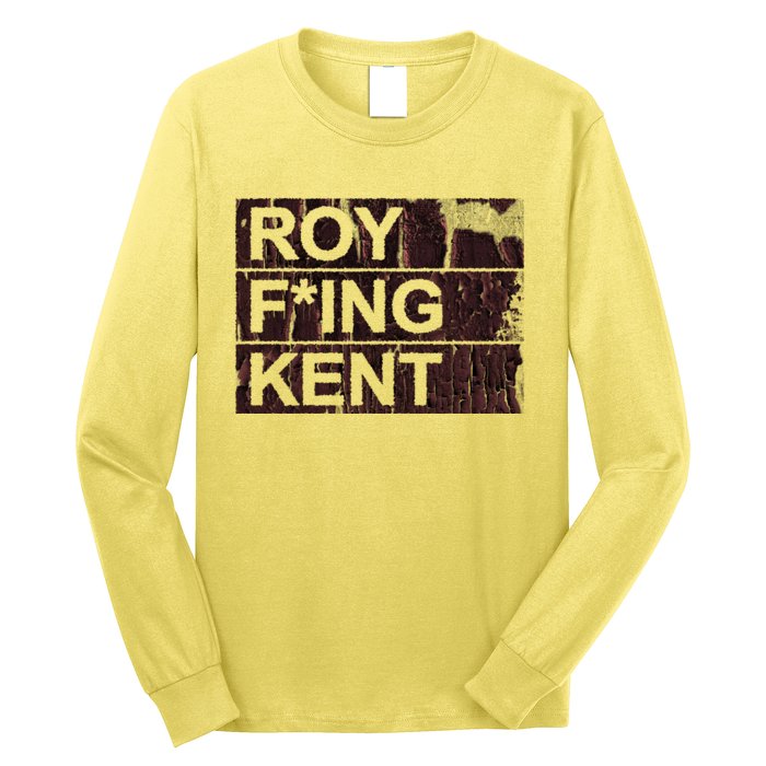 Roy Freaking Kent Vintage Retro Funny Long Sleeve Shirt