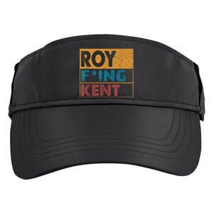 Roy Fing Kent Shirt Roy Freaking Kent Shirt Men And Women Adult Drive Performance Visor