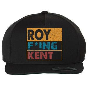 Roy Fing Kent Shirt Roy Freaking Kent Shirt Men And Women Wool Snapback Cap