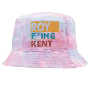 Roy Fing Kent Shirt Roy Freaking Kent Shirt Men And Women Tie-Dyed Bucket Hat