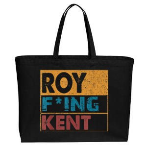 Roy Fing Kent Shirt Roy Freaking Kent Shirt Men And Women Cotton Canvas Jumbo Tote