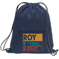 Roy Fing Kent Shirt Roy Freaking Kent Shirt Men And Women Sweatshirt Cinch Pack Bag