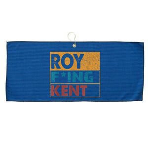 Roy Fing Kent Shirt Roy Freaking Kent Shirt Men And Women Large Microfiber Waffle Golf Towel