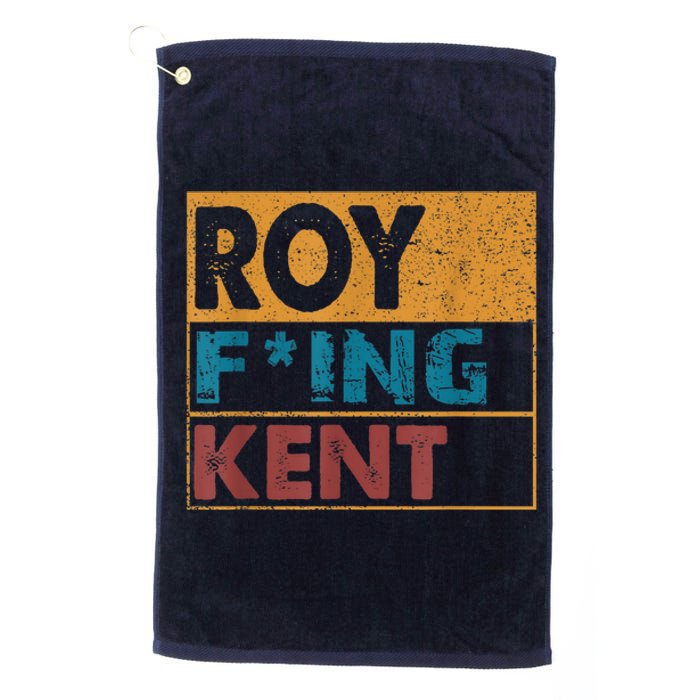 Roy Fing Kent Shirt Roy Freaking Kent Shirt Men And Women Platinum Collection Golf Towel