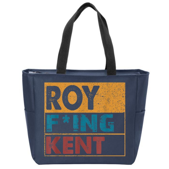 Roy Fing Kent Shirt Roy Freaking Kent Shirt Men And Women Zip Tote Bag