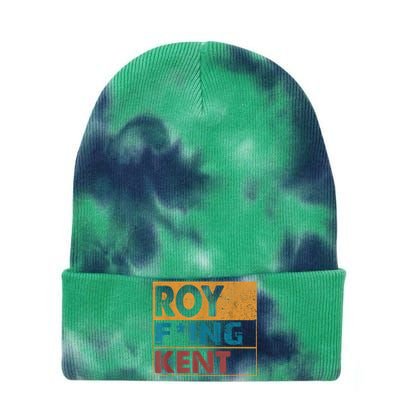 Roy Fing Kent Shirt Roy Freaking Kent Shirt Men And Women Tie Dye 12in Knit Beanie