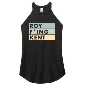 Roy Freaking Kent Retro Women's Perfect Tri Rocker Tank