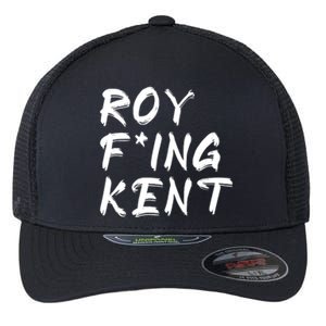 Roy Freaking Kent Flexfit Unipanel Trucker Cap