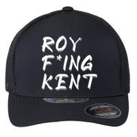 Roy Freaking Kent Flexfit Unipanel Trucker Cap