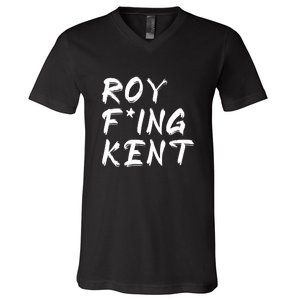 Roy Freaking Kent V-Neck T-Shirt