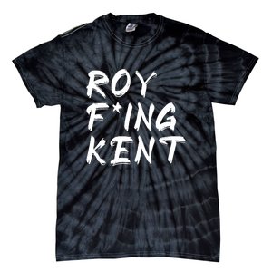 Roy Freaking Kent Tie-Dye T-Shirt