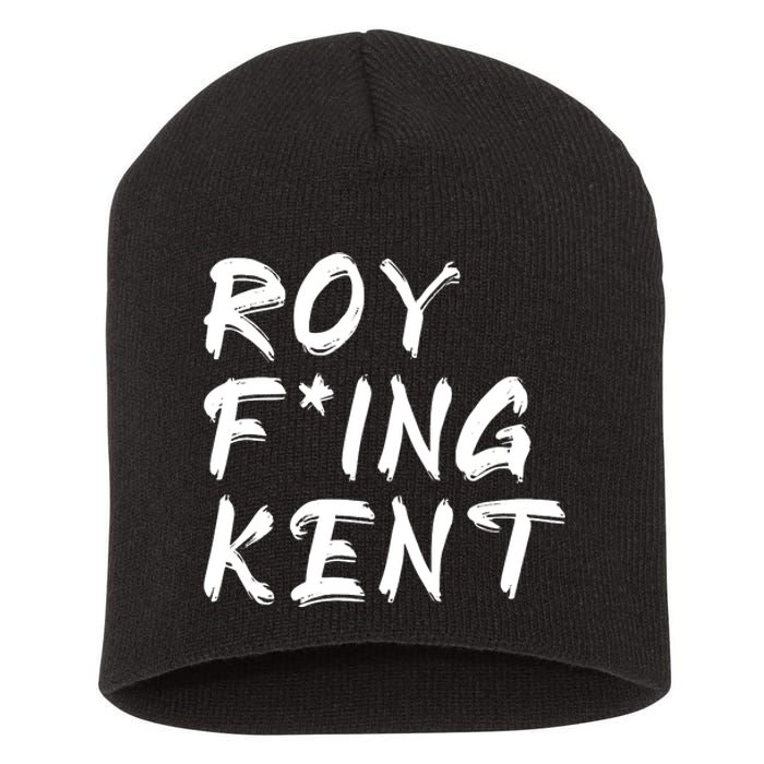 Roy Freaking Kent Short Acrylic Beanie