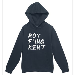 Roy Freaking Kent Urban Pullover Hoodie