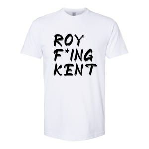 Roy Freaking Kent Softstyle CVC T-Shirt