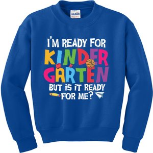 Ready For Kindergarten Cute Kindergarten Great Gift Kids Sweatshirt