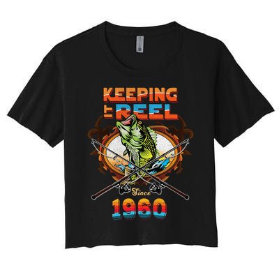 Reel Fishing Legend 60th Birthday Keeping It Reel Since 1960 Women's Crop Top Tee