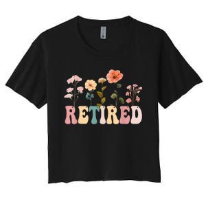 Retired Floral Letters Design Retirement Gifts Women's Crop Top Tee