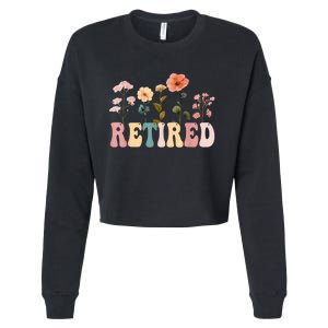 Retired Floral Letters Design Retirement Gifts Cropped Pullover Crew