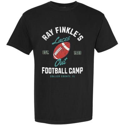 Ray FinkleS Laces Out Football Camp Est. 1983 Garment-Dyed Heavyweight T-Shirt