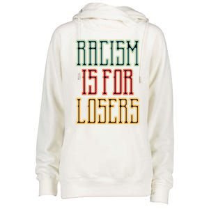 Racism For Losers Equal Rights Activist Cute Gift Womens Funnel Neck Pullover Hood