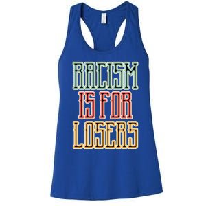 Racism For Losers Equal Rights Activist Cute Gift Women's Racerback Tank