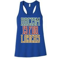 Racism For Losers Equal Rights Activist Cute Gift Women's Racerback Tank