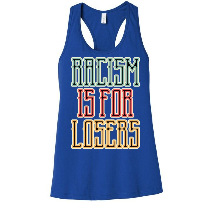 Racism For Losers Equal Rights Activist Cute Gift Women's Racerback Tank