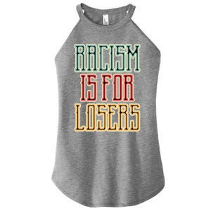 Racism For Losers Equal Rights Activist Cute Gift Women's Perfect Tri Rocker Tank