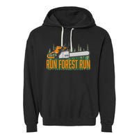 Run Forest Lumberjack Chainsaw & Logger Woodsman Garment-Dyed Fleece Hoodie