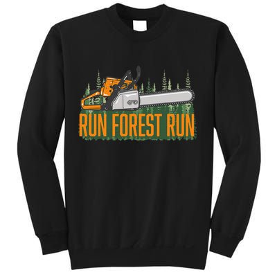 Run Forest Lumberjack Chainsaw & Logger Woodsman Sweatshirt