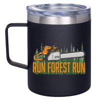Run Forest Lumberjack Chainsaw & Logger Woodsman 12oz Stainless Steel Coffee Mug