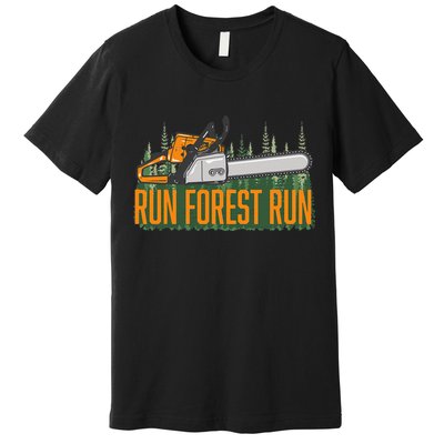 Run Forest Lumberjack Chainsaw & Logger Woodsman Premium T-Shirt