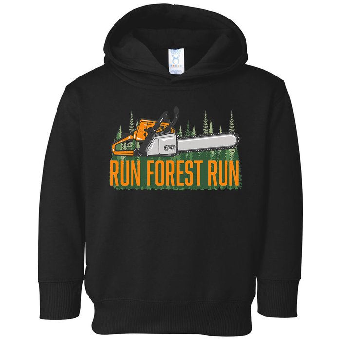 Run Forest Lumberjack Chainsaw & Logger Woodsman Toddler Hoodie