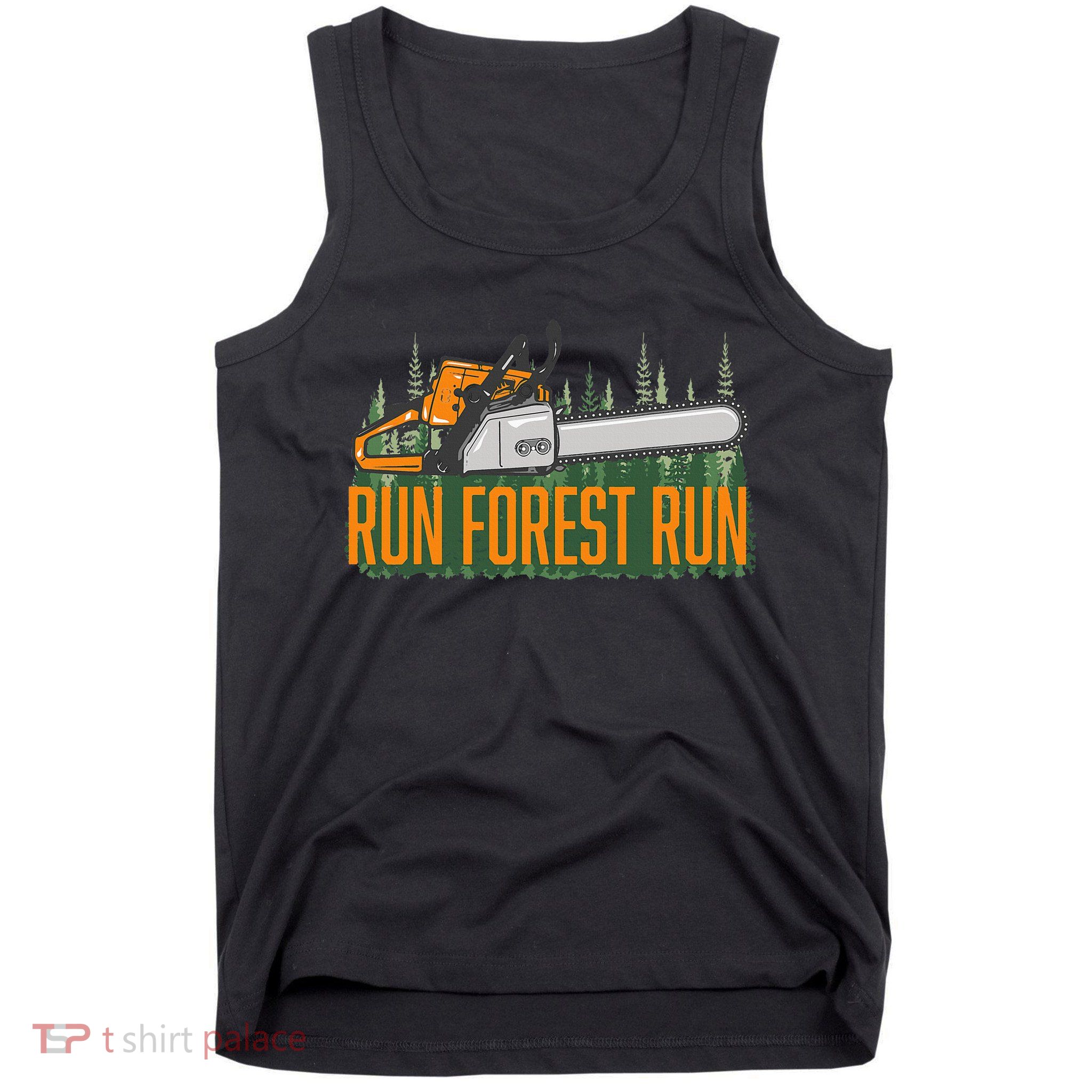 Run Forest Lumberjack Chainsaw & Logger Woodsman Tank Top