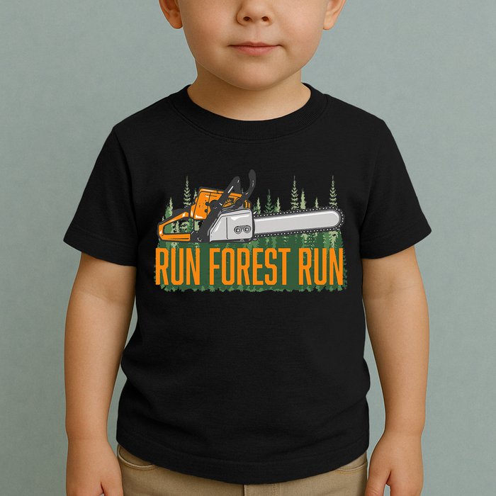 Run Forest Lumberjack Chainsaw & Logger Woodsman Toddler T-Shirt