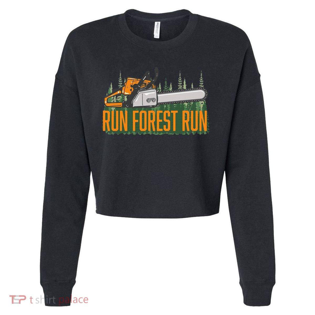 Run Forest Lumberjack Chainsaw & Logger Woodsman Cropped Pullover Crew