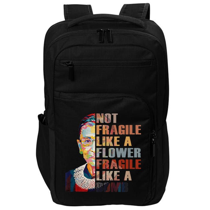 RBG. Fragile Like A Bomb. Ruth Bader Ginsberg Feminist Icon. Impact Tech Backpack