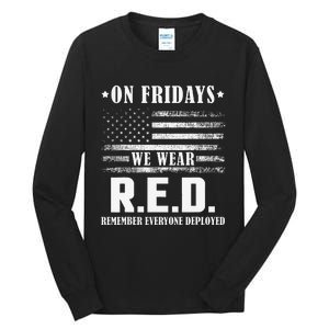 RED Friday Military US Army Remember erveryone deployed Tall Long Sleeve T-Shirt