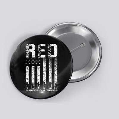Red Friday Military Veteran Remember Everyone Deployed Button