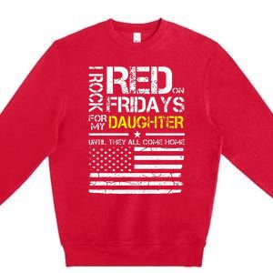 Red Friday Military Dad Wear Red For My Daughter Premium Crewneck Sweatshirt