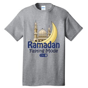 Ramadan Fasting Mode On Gift Cool Islamic Fasting Gift Idea Funny Gift Tall T-Shirt