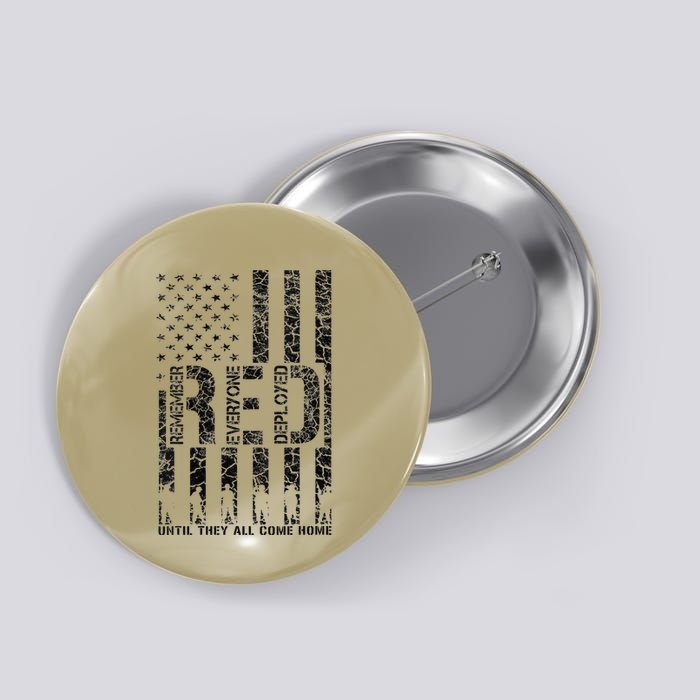 Red Friday Military Veteran Remember Everyone Deployed Button