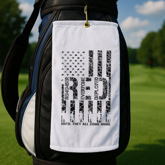 Red Friday Military Veteran Remember Everyone Deployed Golf Towel