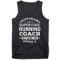 Running For Mom Marathoner Runner Coach Racing Tank Top