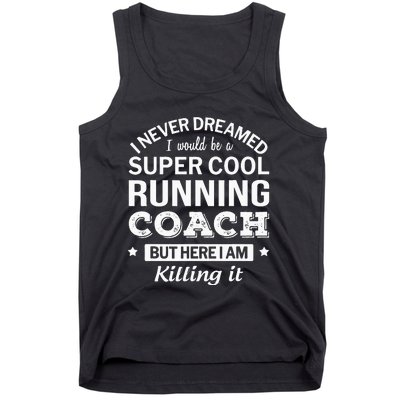 Running For Mom Marathoner Runner Coach Racing Tank Top